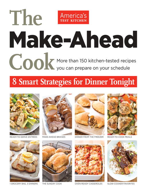 Title details for The Make-Ahead Cook by America's Test Kitchen - Available